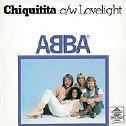 Chiquitita/ Lovelight
