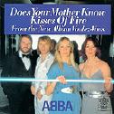 Does Your Mother Know/ Kisses Of Fire