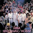 Super Trouper/ The Piper