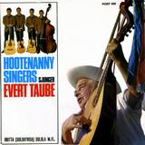 Hootenanny Singers Sjunger Evert Taube